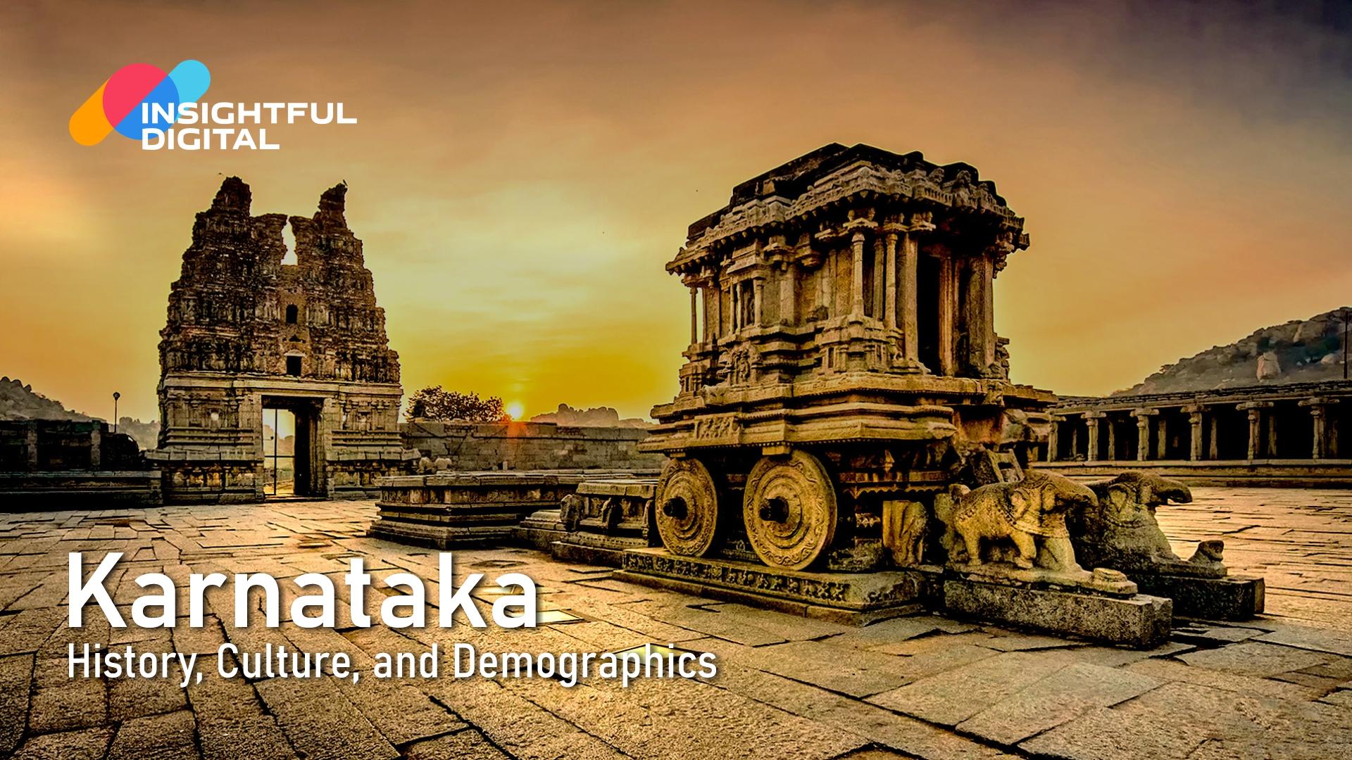 Karnataka – History, Culture, and Demographics